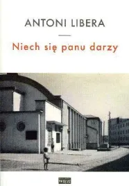 niech-sie-panu-darzy-antoni-libera