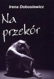 na-przekor-irena-dobosiewicz