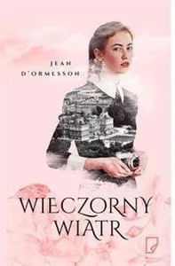 wieczorny-wiatr-jean-d-ormesson
