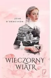 wieczorny-wiatr-jean-d-ormesson