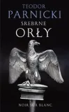 srebrne-orly-teodor-parnicki