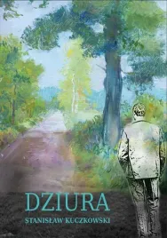 dziura-stanislaw-kuczkowski