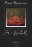 s-war-sasa-stojanovic