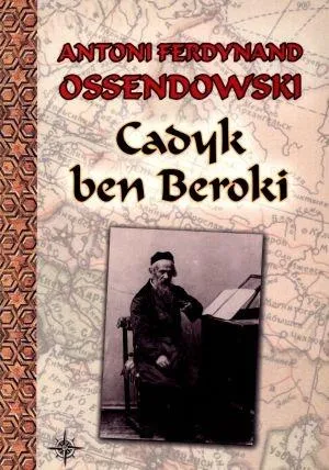 cadyk-ben-beroki-tw-antoni-ferdynand-ossendowski