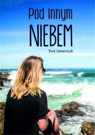pod-innym-niebem-ewa-lenarczyk