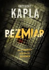 bezmiar-grzegorz-kapla