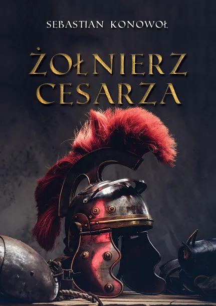 zolnierz-cesarza-sebastian-konowol