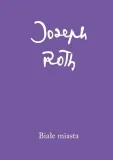 biale-miasta-joseph-roth