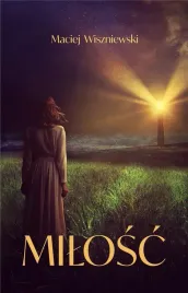 milosc-maciej-wiszniewski