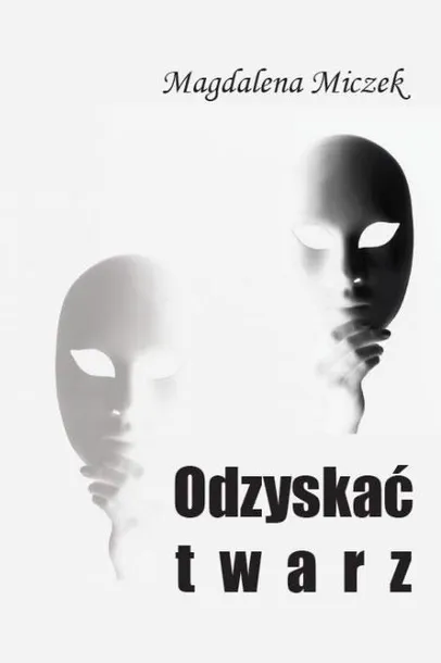 odzyskac-twarz-magdalena-miczek