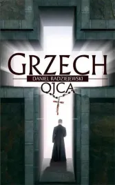 grzech-ojca-daniel-radziejewski