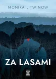 za-lasami-monika-litwinow