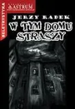 w-tym-domu-straszy-jerzy-radek