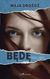 bede-milczec-maja-drozdz