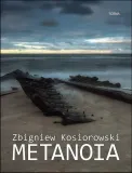 metanoia-zbigniew-kosiorowski