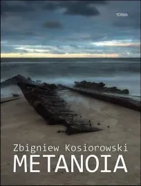 metanoia-zbigniew-kosiorowski