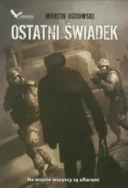 ostatni-swiadek-marcin-ogdowski