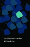 echo-slonca-waldemar-bawolek