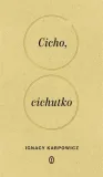 cicho-cichutko-ignacy-karpowicz