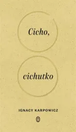 cicho-cichutko-ignacy-karpowicz