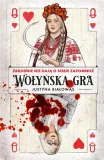 wolynska-gra-justyna-bialowas