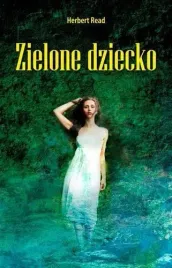 zielone-dziecko-herbert-read