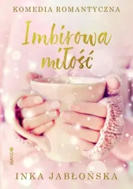 imbirowa-milosc-inka-jablonska