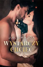 wystarczy-chciec-j-b-grajda