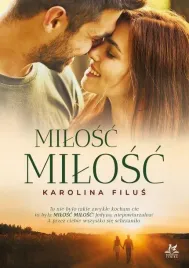 milosc-milosc-karolina-filus