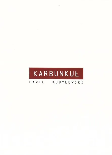 karbunkul-pawel-kobylewski