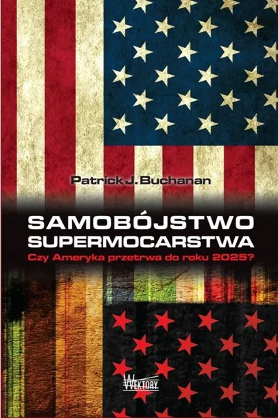 samobojstwo-supermocarstwa-patrick-j-buchanan
