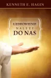 uzdrowienie-nalezy-do-nas-kenneth-e-hagin