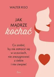 jak-madrze-kochac-riso-walter