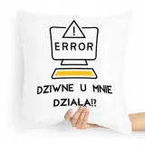 poduszka-informatyka-error-dziwne-u-mnie-dziala