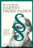 darwin-przed-sadem-tw-phillip-e-johnson