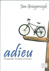 adieu-przypadki-ksiedza-grosera