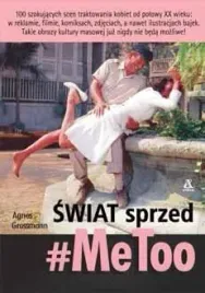 swiat-sprzed-metoo-agnes-grossmann