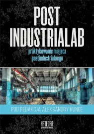 postindustrialab-aleksandra-kunce