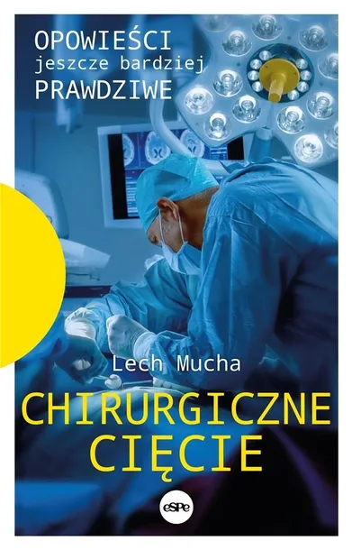 chirurgiczne-ciecie-lech-mucha