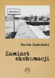 zamiast-ekshumacji-marek-kaminski