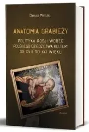 anatomia-grabiezy-dariusz-matelski