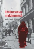 stalinowska-codziennosc-grzegorz-mnich
