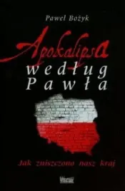 apokalipsa-wedlug-pawla-pawel-bozyk