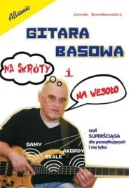 gitara-basowa-na-skroty-i-na-wesolo-jacek-bandkowski