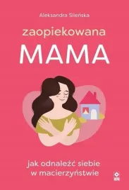 zaopiekowana-mama