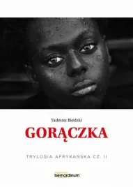 trylogia-afrykanska-t-2-goraczka