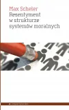 resentyment-w-strukturze-systemow-moralnych