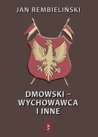 dmowski-wychowawca-i-inne