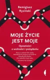 moje-zycie-jest-moje