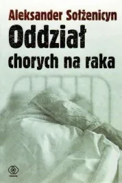 oddzial-chorych-na-raka-aleksander-solzenicyn
